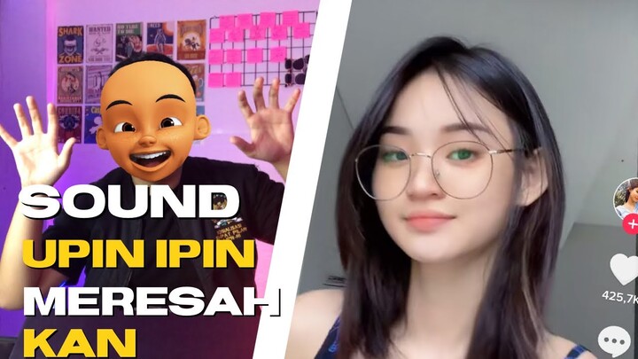 REACTION TIKTOK SOUND UPIN IPIN SANGAT MERESAHKAN