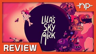 Lila's Sky Ark Review - Noisy Pixel