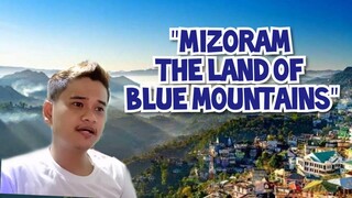 MIZORAM - THE LAND OF BLUE MOUNTAINS | THE MOST DISCIPLINED STATE | FILIPINO REACTION VIDEO