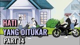 HATI YANG DITUKAR PART 14 - Animasi Sekolah