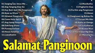 August Tagalog Worship Christian Songs Lyrics - Salamat Panginoon Morning Praise