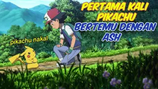 PERTEMUAN PERTAMA KALI PIKACHU DENGAN ASH - Alur Cerita Pokémon the Movie: I Choose You! (2017)