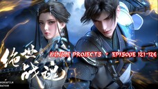 PEERLESS BATTLE SPIRIT Episode 121-126 Subtitle Indonesia