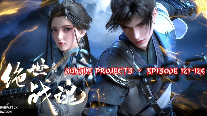 PEERLESS BATTLE SPIRIT Episode 121-126 Subtitle Indonesia
