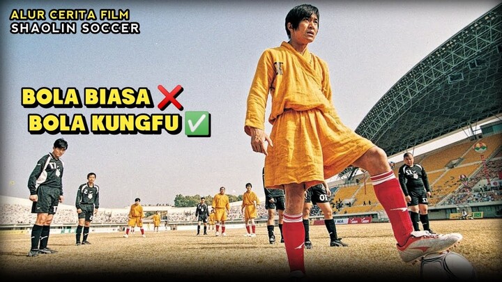 KETIKA SEORANG GELANDANGAN MENJADI PEMAIN BOLA TERBAIK ‼️ Alur Cerita Film Shaolin Soccer 2001