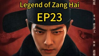 legend of Zanghai EP23 #chinesedrama #cdrama #newdrama #xiaozhan #xiaozhanlatestdrama
