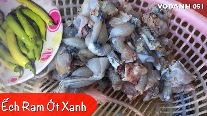 Cách làm ẾCH RAM ỚT XANH - Món ăn với Ếch