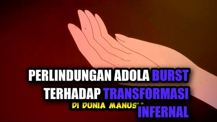 Perlindungan Adola Burst Terhadap Transformasi Infernal