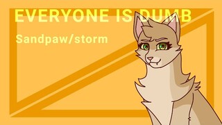 Everyone is dumb meme [Warrior Cats]