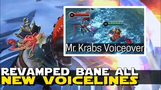 REVAMPED BANE ALL NEW DIALOGUES/VOICELINES | SOUNDS LIKE MR. KRABS! | MLBB NEW VOICEOVER BANE