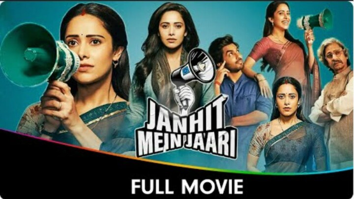 Janhit Mein Jaari - Hindi Full Movie - Nushrratt Bharuccha, Paritosh Tripathi, Vijay Raaz