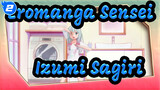 Eromanga Sensei|Sekai wa Koi ni Ochiteiru with Izumi Sagiri_2