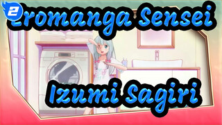 Eromanga Sensei|Sekai wa Koi ni Ochiteiru with Izumi Sagiri_2