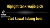 Tank paling kuat, user tank wajib pick !!!