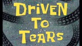 Spongebob Squarepants S4 (Malay) - Driven To Tears