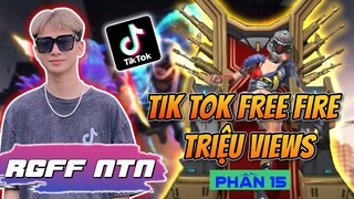 Tổng hợp TikTok Free Fire triệu view hài hước nhất của RGFF NTN ( Phần 15 )