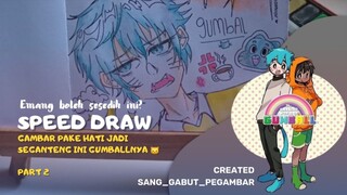 [ Speed Draw ] ini gumball atau kiki wee!! sih??🗿|| part 2