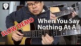 When You Say Nothing At All - SLOW DEMO Fingerstyle Guitar Cover