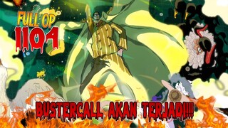 FULL OP 1104 - MAKIN RUSUHHH!! SANJI VS SATURN!! LUFFY HILANG!! BUSTERCALL!! SATURN BAKALAN NGAMUK!!