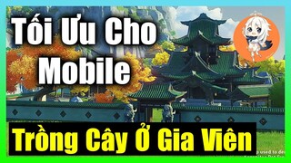 Có Thể Trồng Cây Trong Gia Viên - Tối Ưu Bắn Cung Trên Mobile - Genshin Impact