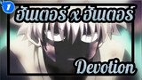 [ฮันเตอร์ x ฮันเตอร์|AMV][RS] Devotion_1