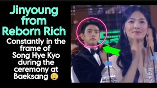 😲Jinyoung from Reborn Rich constantly in the frame of Song Hye Kyo during the ceremony at Baeksang