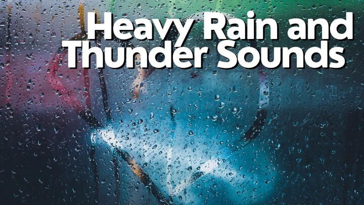 ⛈️ HEAVY RAIN & THUNDER SOUNDS - 1 Hour for Deep Sleep, Study & Relaxation