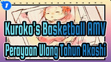 [Kuroko's Basketball AMV Gambar Sendiri ] Perayaan Ulang Tahun Akashi / Selamanya_1