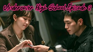 Undercover High School Episode 2
