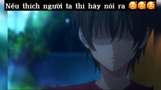 Nếu thích người ta thì hãy nói ra