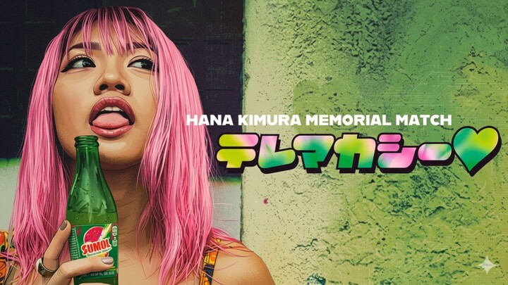 HANA KIMURA MEMORIAL MATCH (HANUR) 05-23-26