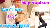 Can’t say NO challenge (May napikon na naman)😂