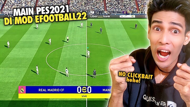 SANGAT LUAR BIASA !! COBAIN INI LEBIH JAUH LEBIH BAIK. GAME PES2021 DI MOD EFOOTBALL22 | main yok