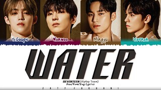 Seventeen - Water (Hip-Hop team )    Lyrics