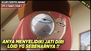 SAAT ANYA MENYELIDIKI JATI DIRI LOID FORGER YANG SEBENARNYA‼️ - Alur Cerita Anime Spy X Family