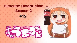 Himouto! Umaru-chan Season 2 Episode 12 End (Sub Indo)