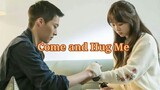 Come and Hug Me (2018) Eps 10 Sub Indo