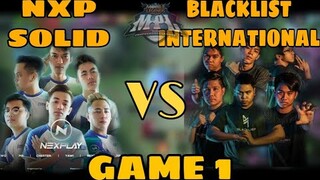 NXP SOLID VS BLACKLIST INTERNATIONAL GAME 1!