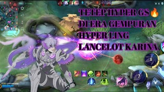 TETEP HYPER GS 🔥 DI ERA GEMPURAN HYPER LING LANCELOT KARINA