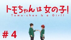 Tomo-chan wa Onnanoko episode 4 |sub Indonesia