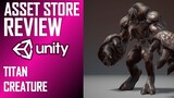 UNITY ASSET REVIEW | CREATURE TITAN | INDEPENDENT REVIEW BY JIMMY VEGAS ASSET STORE