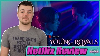 Young Royals Netflix Series Review