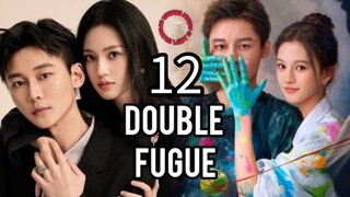 12/20 双重赋格曲Shuāngchóng fù gé qǔ - ( Double Fugue)