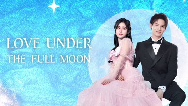 Love Under The Full Moon Episode 10 sub indo