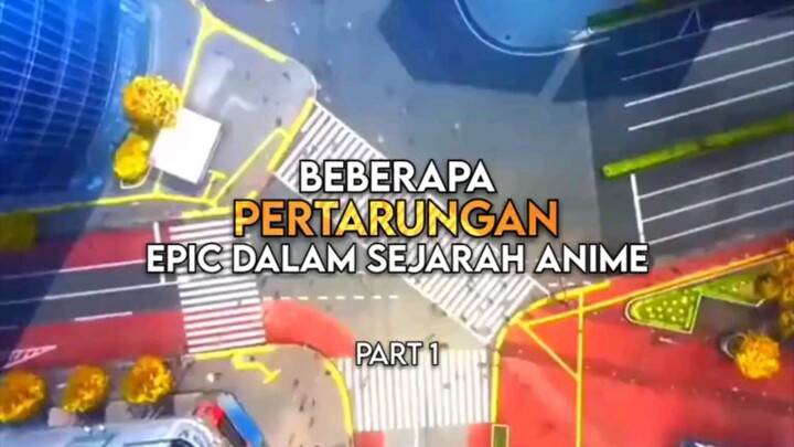 beberapa pertarungan epic dalam sejarah anime | PART 1