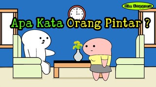 Apa Kata Orang Pintar ?