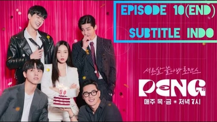 PENG WEBDRAMA EPS 10 (END) SUB INDO