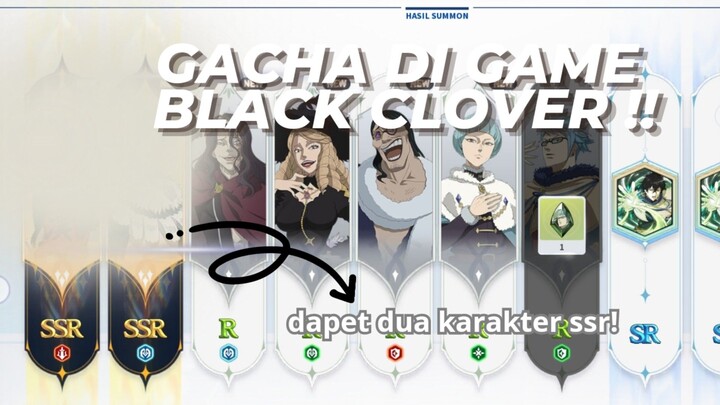 Dapat 2 karakter SSR !! || BLACK CLOVER MOBILE