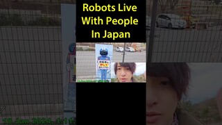 Robots Live With People in Japan