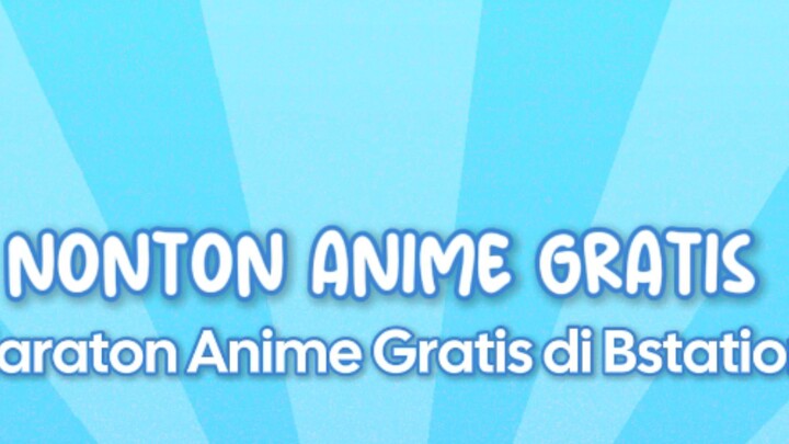 Rekomendasi Nonton Anime di Bstation
